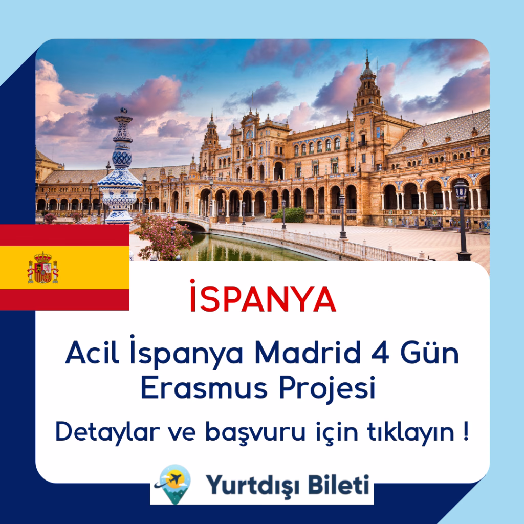 Acil İspanya Madrid 4 Gün Erasmus Projesi