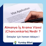 Almanya İş Arama Vizesi (Chancenkarte) Nedir ?