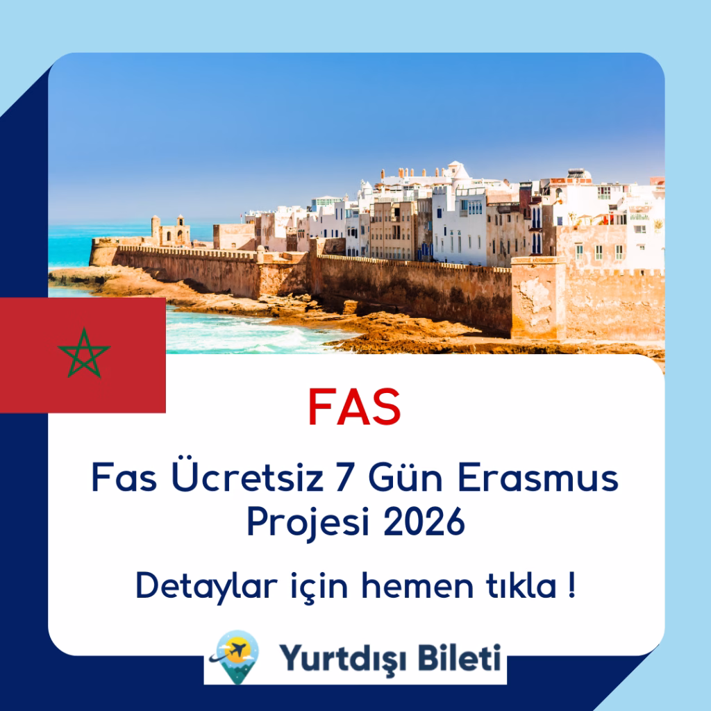 Fas Ücretsiz 7 Gün Erasmus Projesi 2026