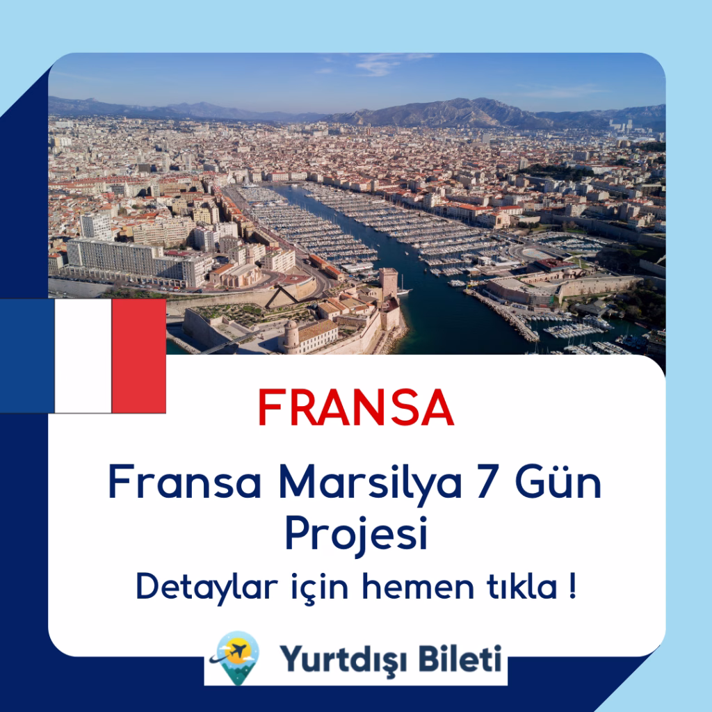 Fransa Marsilya 7 Gün Projesi ve FIDCampus Başvuru Rehberi 2026