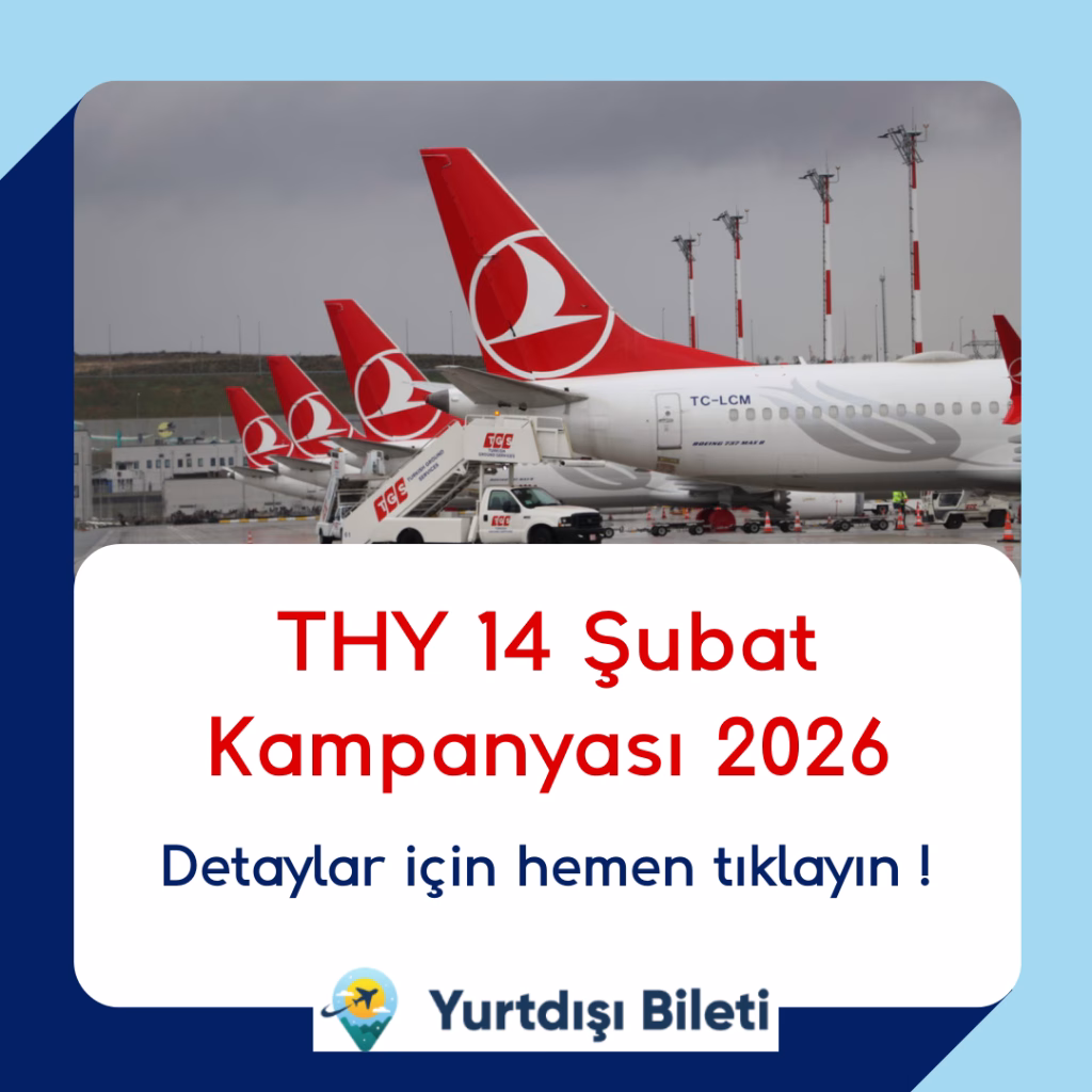 THY 14 Şubat Kampanyası 2026