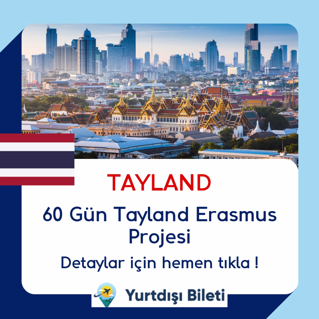 Ücretsiz 60 Gün Tayland Erasmus Projesi