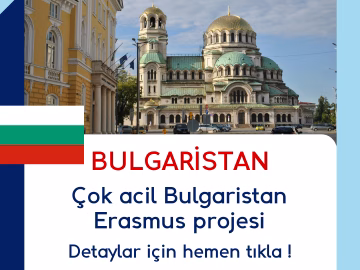 Çok acil Bulgaristan Erasmus projesi