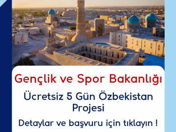 GSB Ücretsiz 5 Gün Özbekistan Projesi 2026