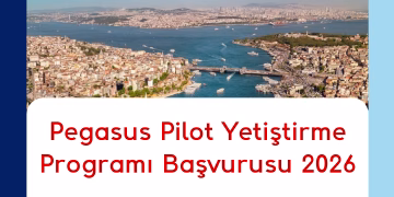 Pegasus Pilot Yetiştirme Programı Başvurusu 2026