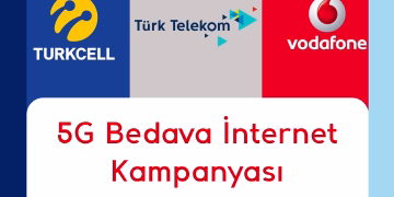 5G Bedava İnternet Kampanyası