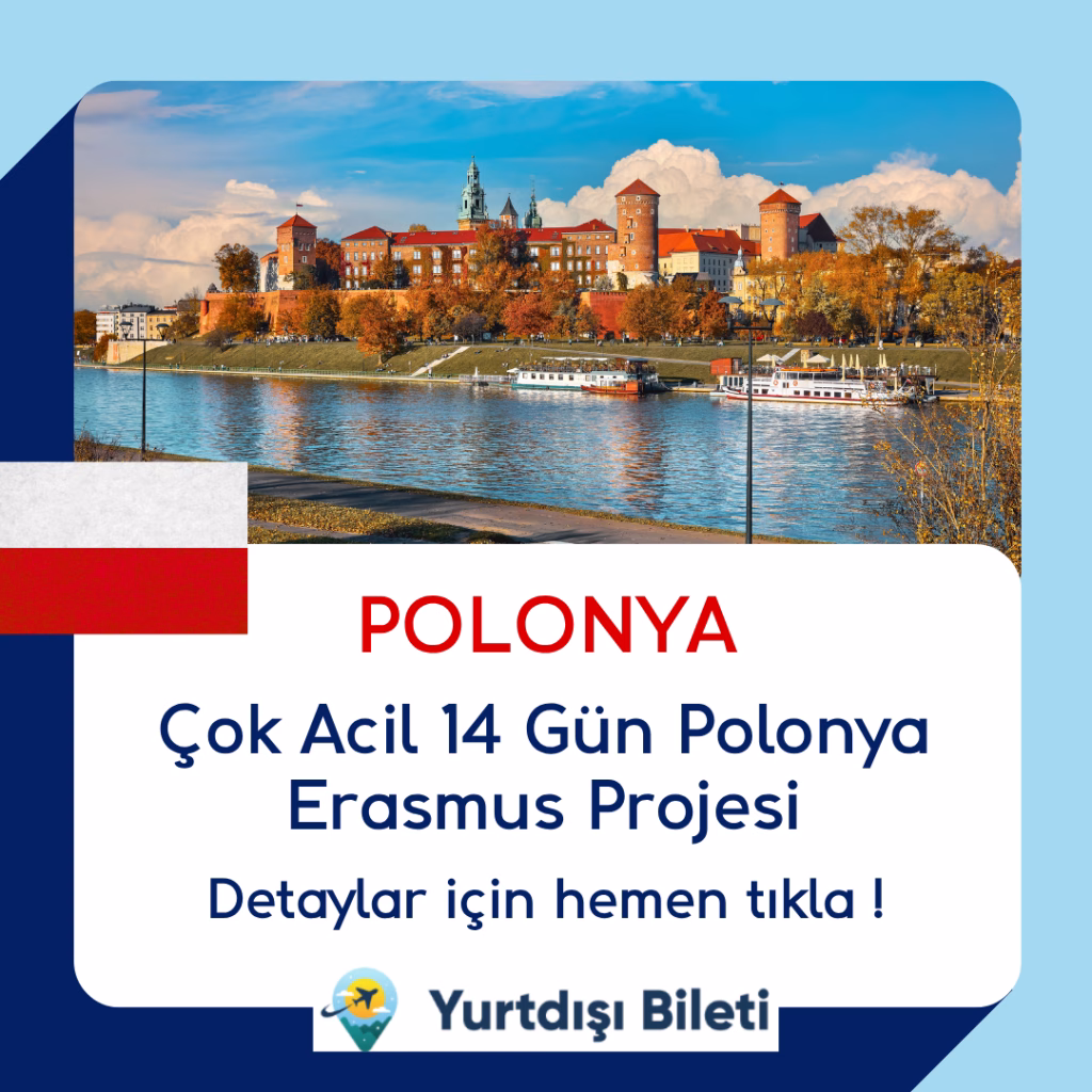 Çok Acil 14 Gün Polonya Erasmus Projesi