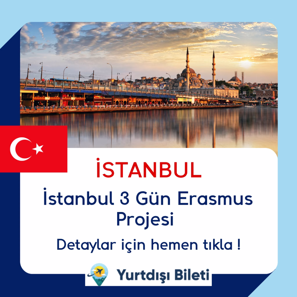 İstanbul 3 Gün Erasmus Projesi