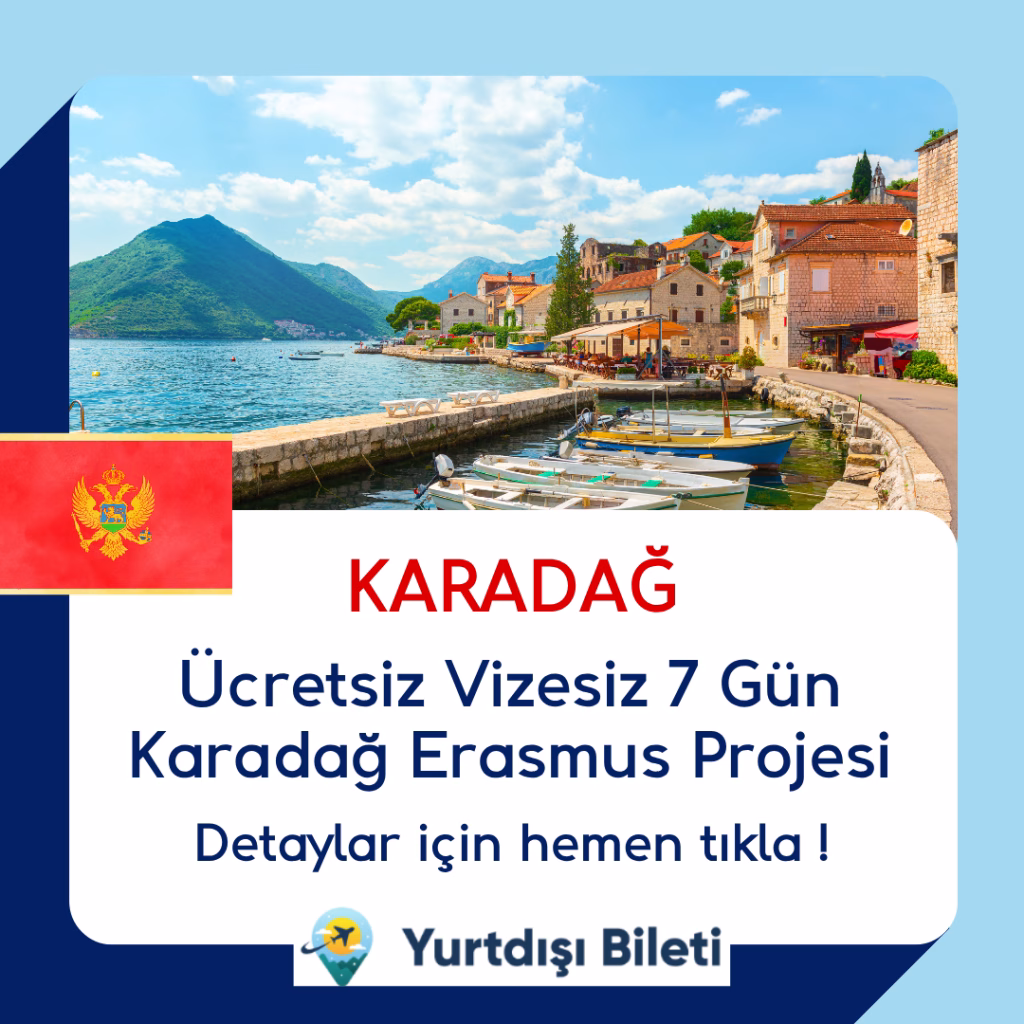 Ücretsiz Vizesiz 7 Gün Karadağ Erasmus Projesi