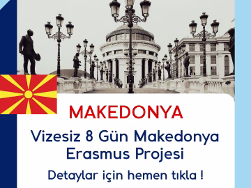 Vizesiz 8 Gün Makedonya Erasmus Projesi