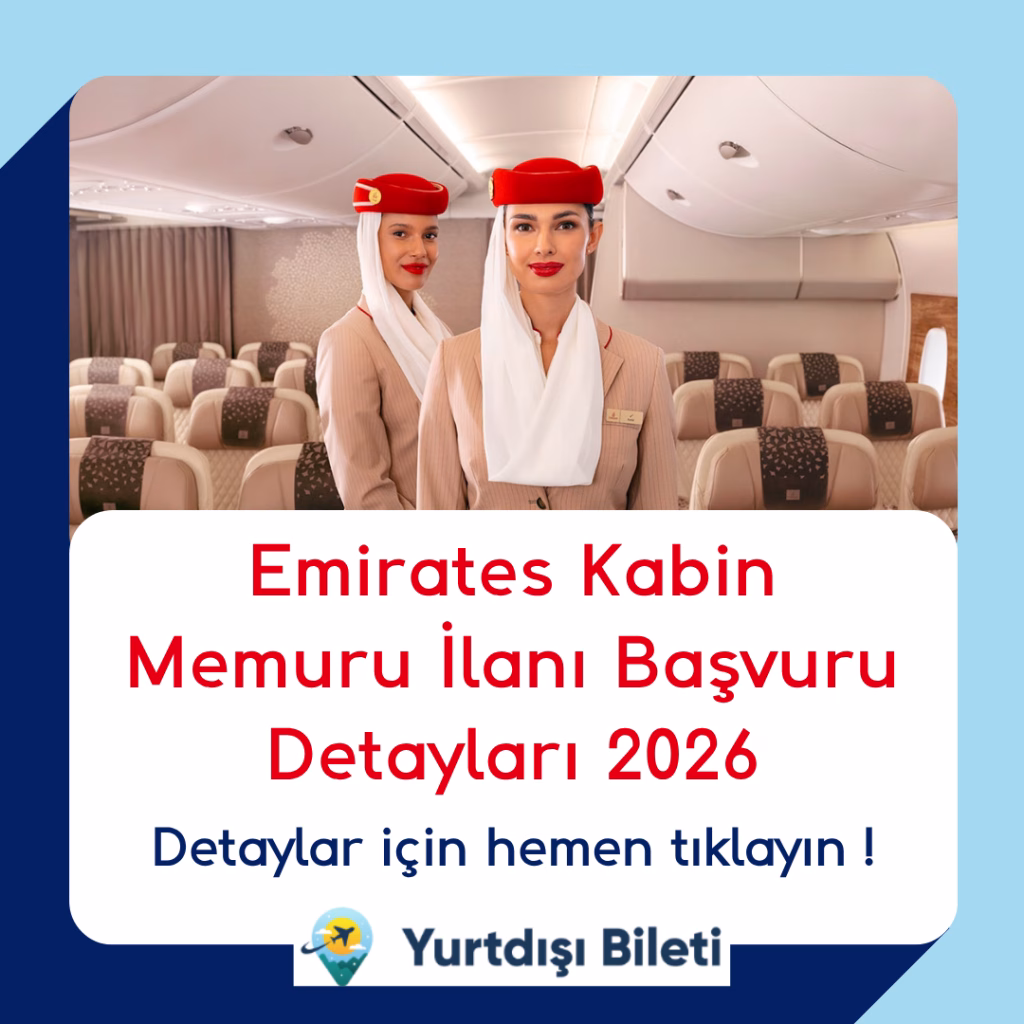 Emirates Kabin Memuru İlanı Başvuru Detayları 2026