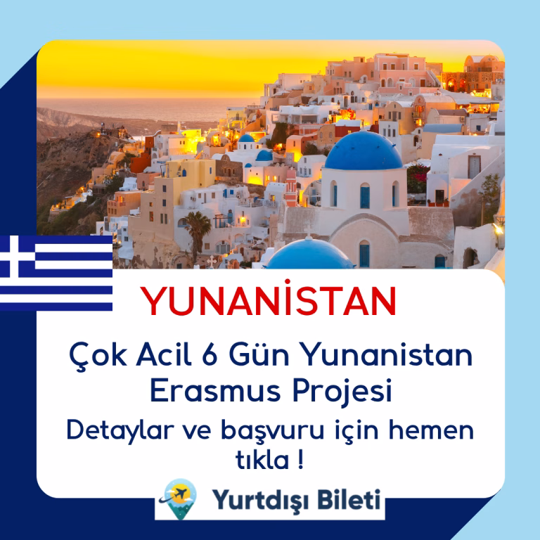 Çok Acil 6 Gün Yunanistan Erasmus Projesi