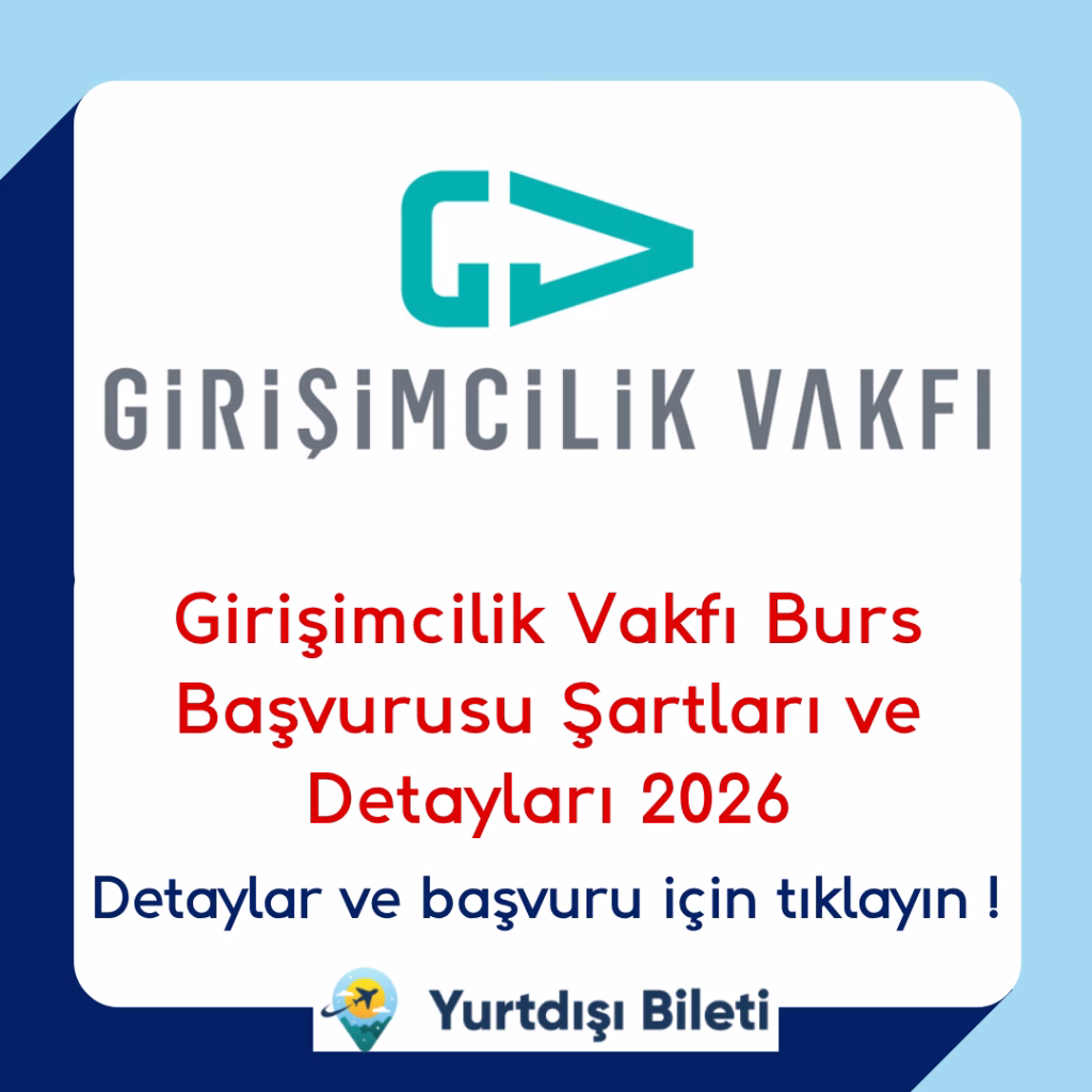 Girişimcilik Vakfı Burs Başvurusu Şartları ve Detayları 2026