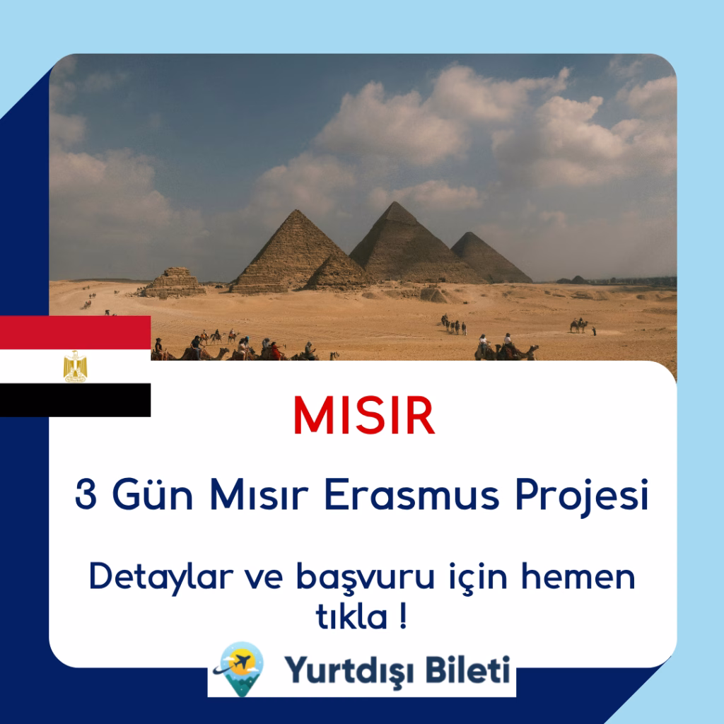 Ücretsiz 3 Gün Mısır Erasmus Projesi