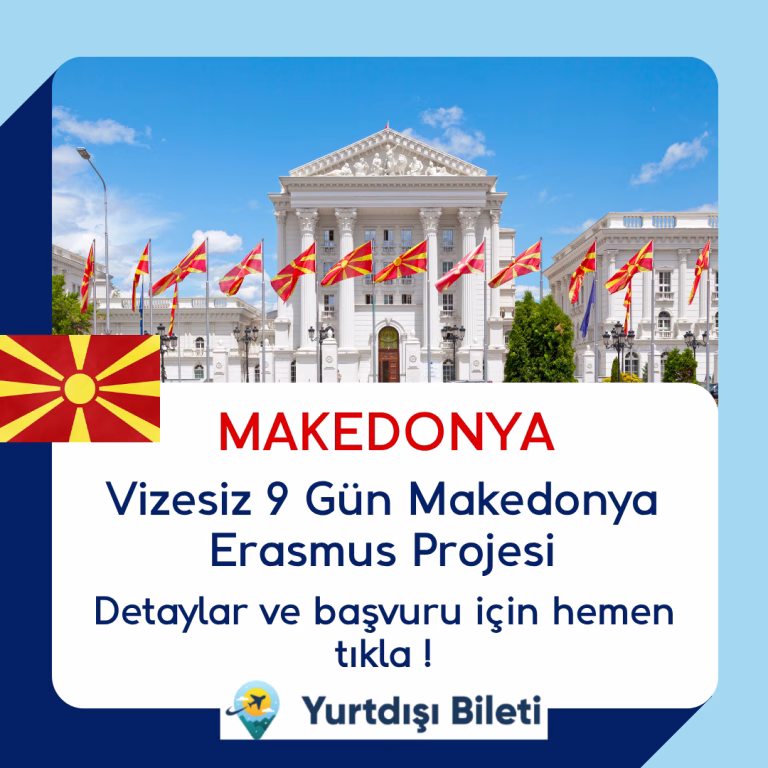 Vizesiz 9 Gün Makedonya Erasmus Projesi