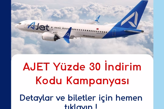 AJET Yüzde 30 İndirim Kodu Kampanyası