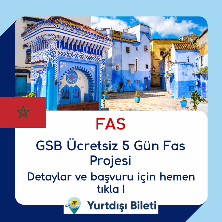GSB Ücretsiz 5 Gün Fas Projesi