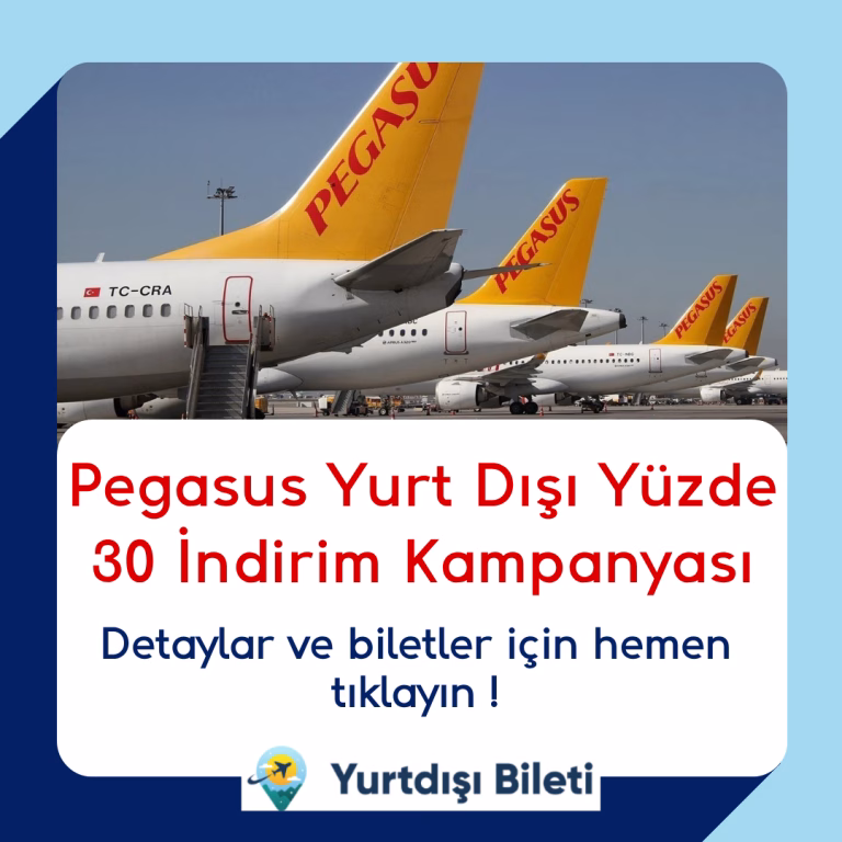 Pegasus Yurt Dışı Yüzde 30 İndirim Kampanyası
