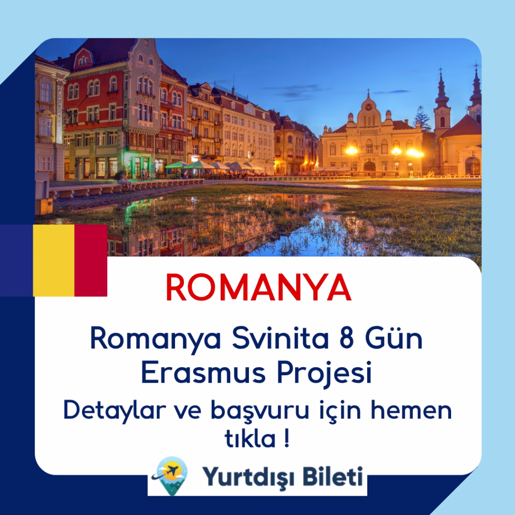 Romanya Svinita 8 Gün Erasmus Projesi