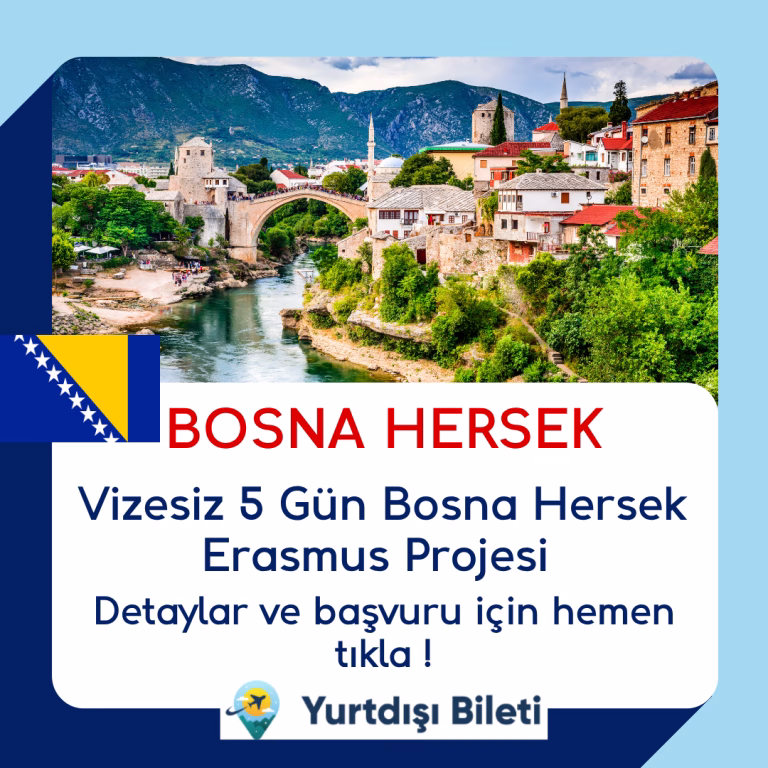 Vizesiz 5 Gün Erasmus Projesi Bosna Hersek