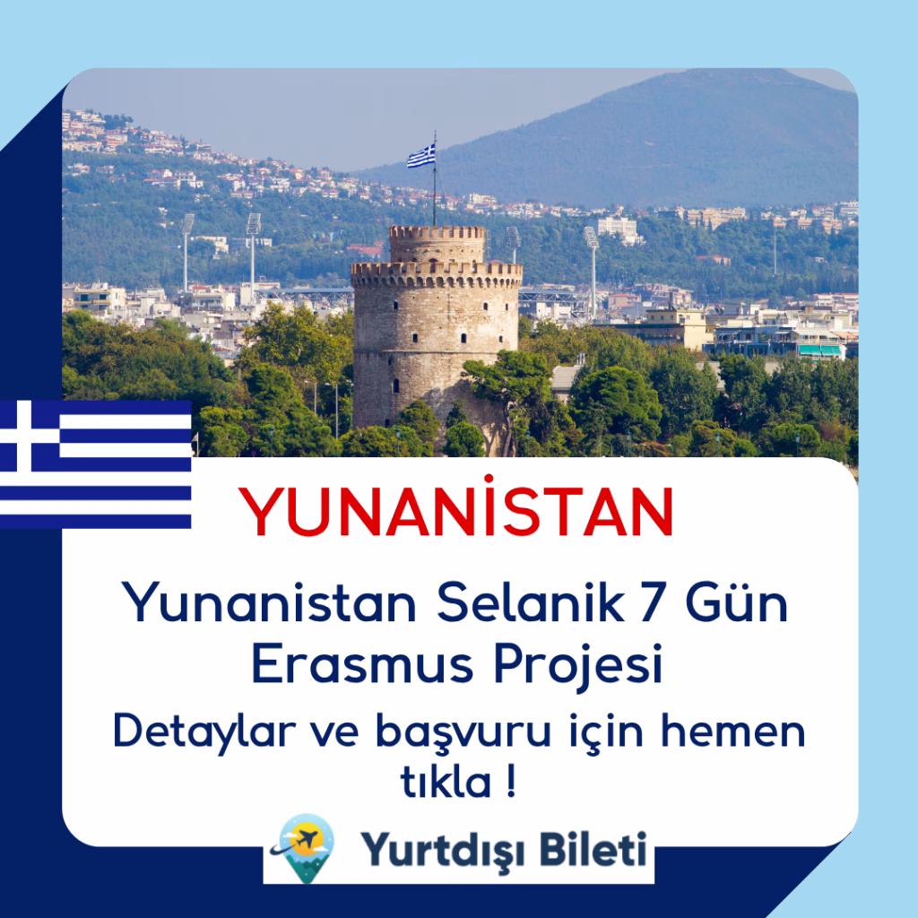 Yunanistan Selanik 7 Gün Erasmus Projesi