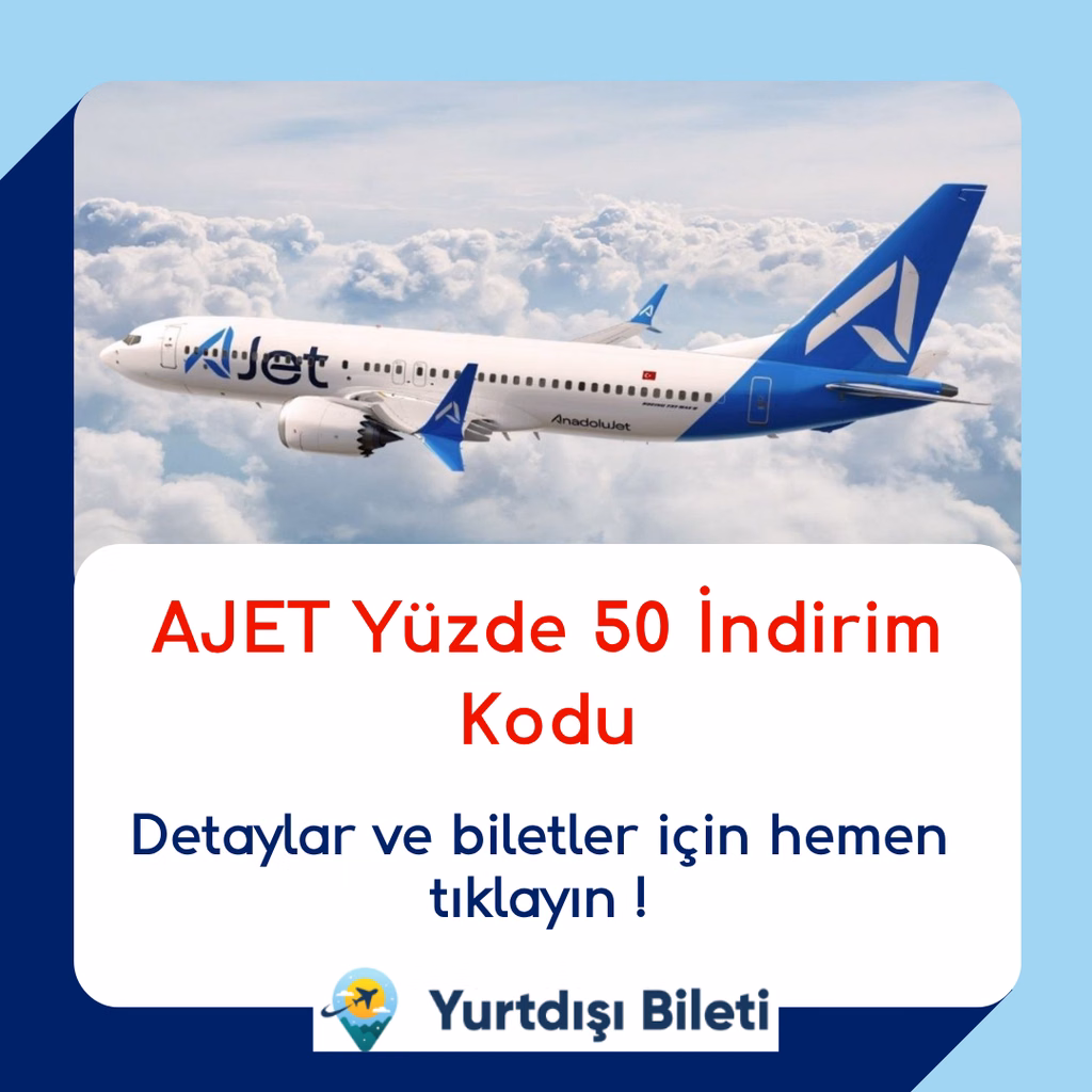 AJET Yüzde 50 İndirim Kodu