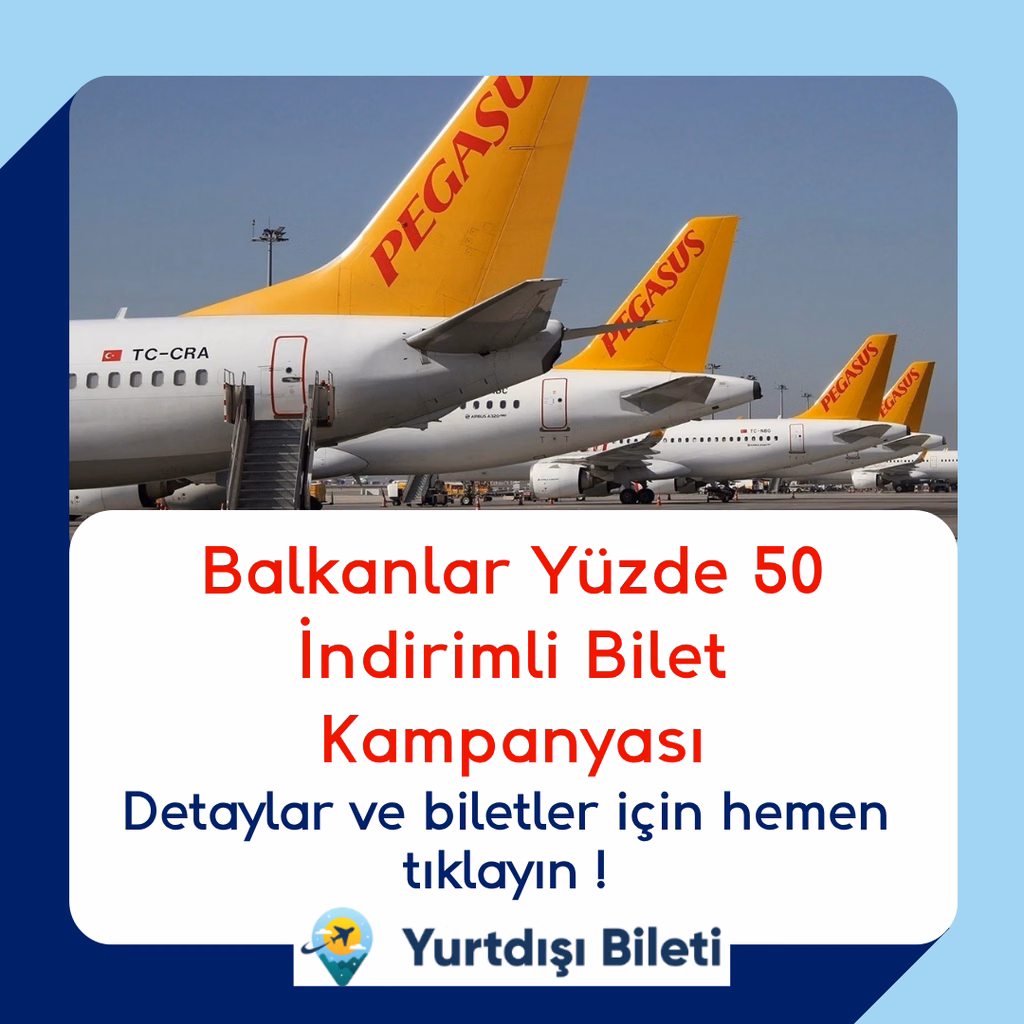 Balkanlar Yüzde 50 İndirimli Bilet Kampanyası