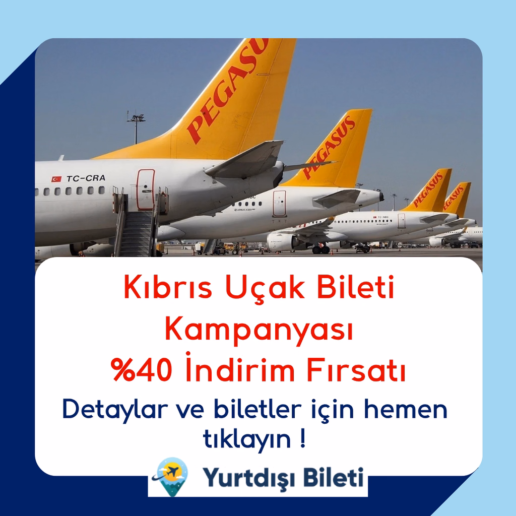 Kıbrıs Uçak Bileti Kampanyası 2026 %40 İndirim Fırsatı