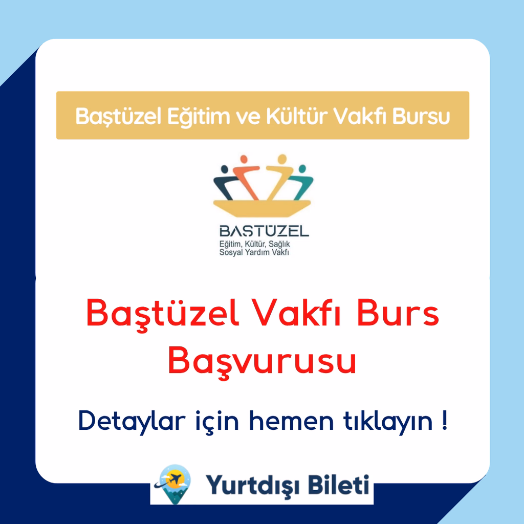 Baştüzel Vakfı Burs Başvurusu