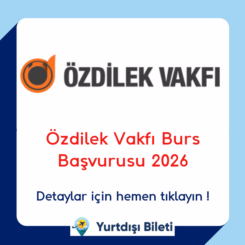 Özdilek Vakfı Burs Başvurusu 2026