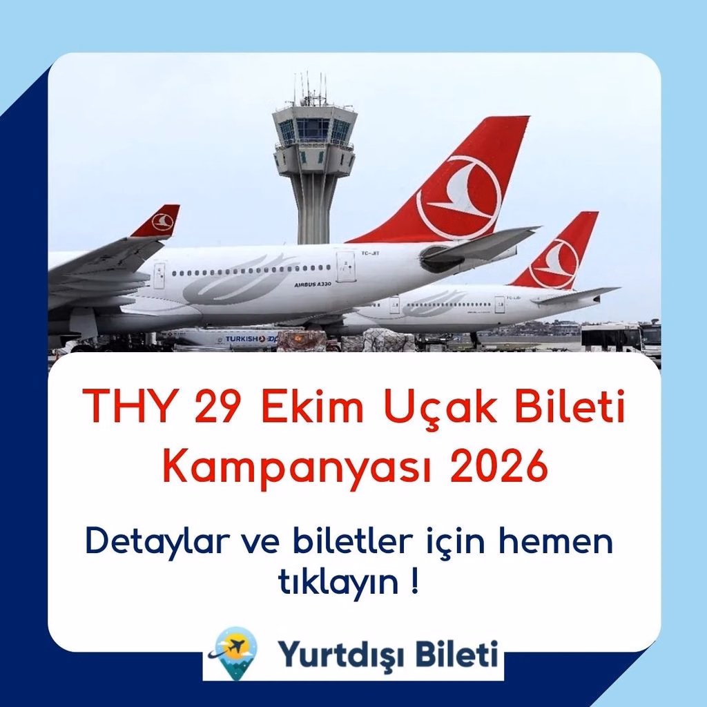 THY 29 Ekim Uçak Bileti Kampanyası 2026